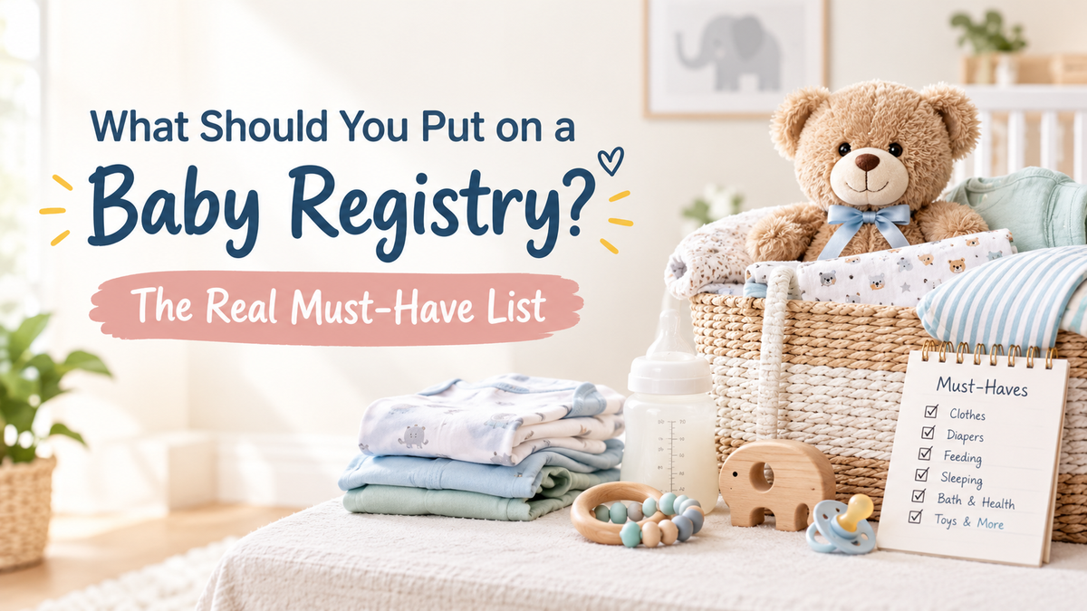 What Should You Put on a Baby Registry? The Real Must-Have List